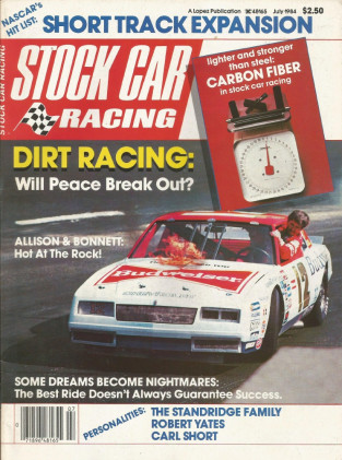 STOCK CAR RACING 1984 JULY - Foyt, Yates, Dirt Racing, Allison & Bonnett, Short*